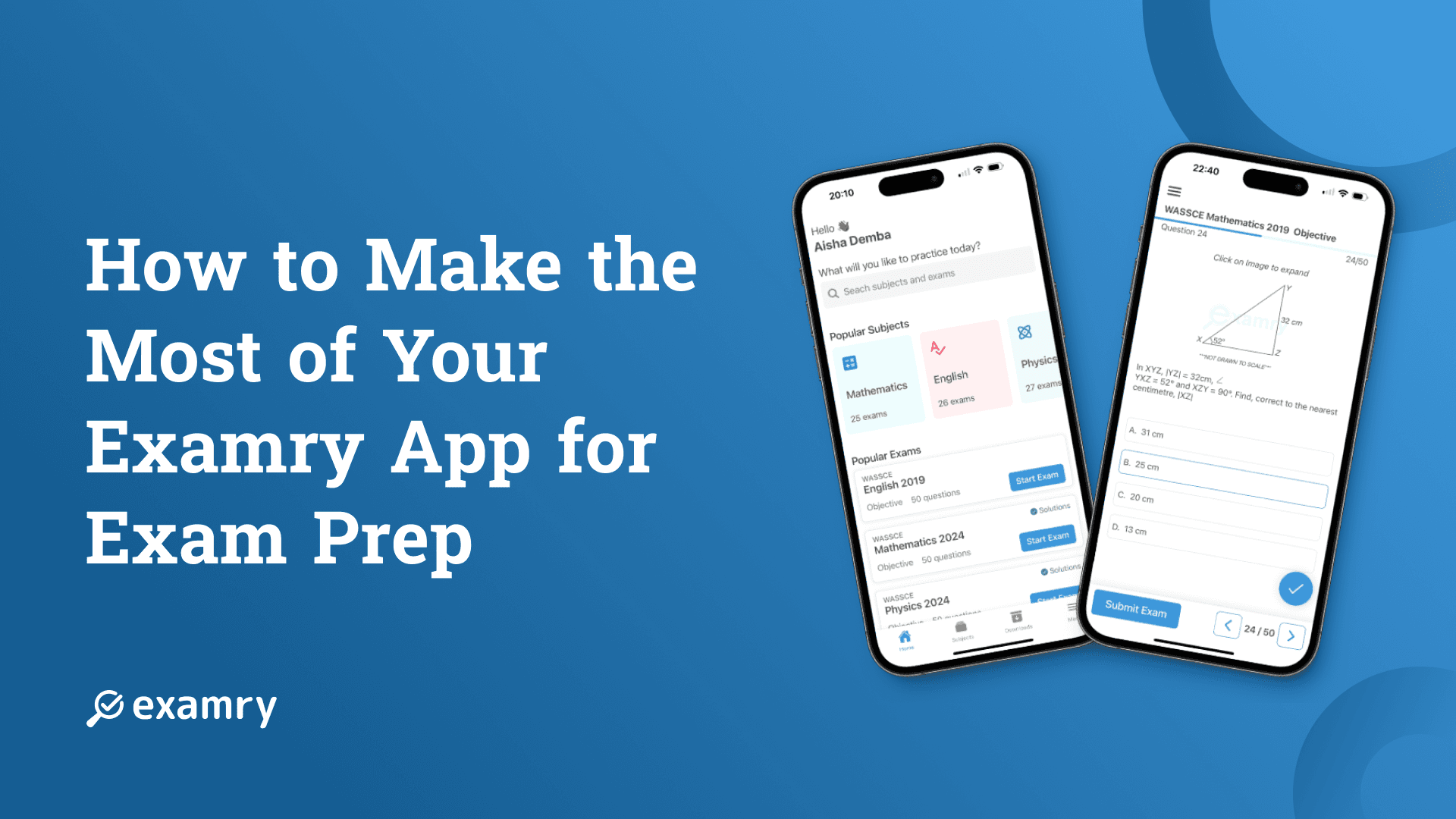 How to Make the Most of Your Examry App for Exam Prep